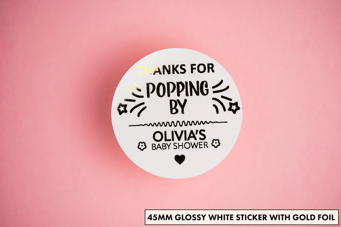 "Thanks for Popping By" Baby Shower Foil Stickers