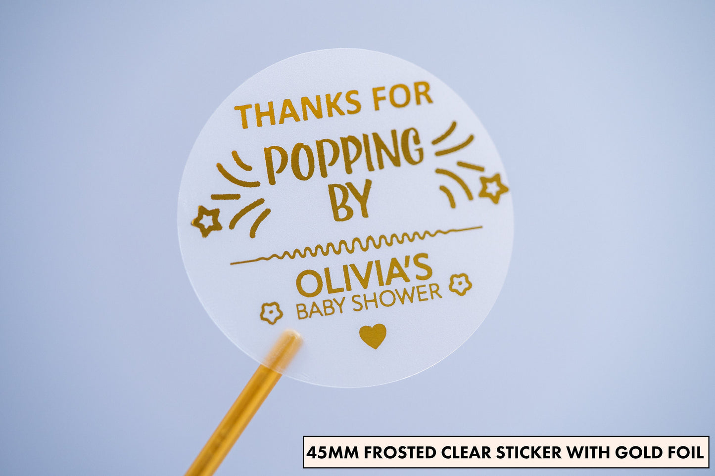 "Thanks for Popping By" Baby Shower Foil Stickers